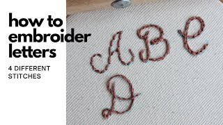 How to Embroider Letters  4 Embroidery Stitches That Work Well For Lettering [upl. by Polky]