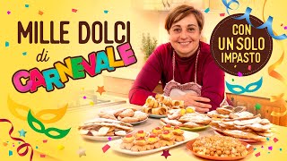 DOLCI DI CARNEVALE MILLE IDEE CON UN SOLO IMPASTO Tante Ricette Trucchetti e Consigli di Benedetta [upl. by Leuqer63]