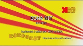 Bona nit  ELS PETS  Karaoke en català  KARAOKAT [upl. by Bencion]