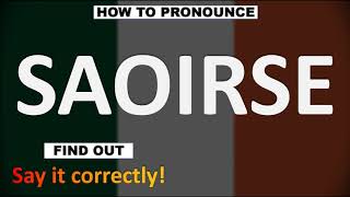 How to Pronounce SAOIRSE CORRECTLY [upl. by Mercy]