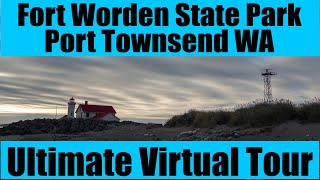 Fort Worden State Park Port Townsend WA Ultimate Virtual Tour [upl. by Nhor271]