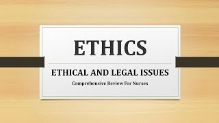 I ETHICS Ethical And Legal Issues [upl. by Keri412]