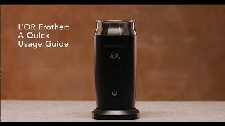 LOR Milk Frother A Quick Usage Guide [upl. by Ahtaga]