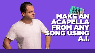 How to Make an Acapella from Any Song Using AI [upl. by Mehitable]