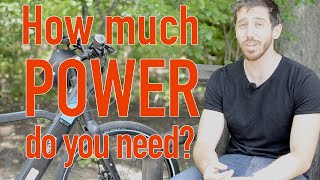 How much POWER does an ebike need [upl. by Cypro135]