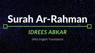 Surah ArRahman  Idrees Abkar  English Translation [upl. by Nylloh]