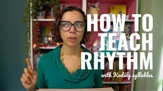 How to Teach Rhythm with Kodály Syllables [upl. by Odlopoel917]