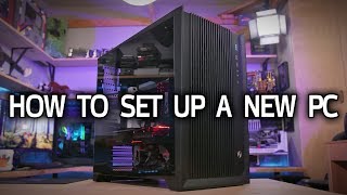 How To Set Up a New PC [upl. by Trin]