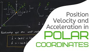 Velocity Acceleration in Polar Coordinates [upl. by Rakabuba544]