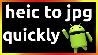 how to convert heic to jpg on android phone [upl. by Atiner715]