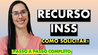 RECURSO no INSS│ Como SOLICITAR o RECURSO no INSS [upl. by Maffei]