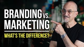 Branding vs Marketing Whats the Difference [upl. by Goodrow917]