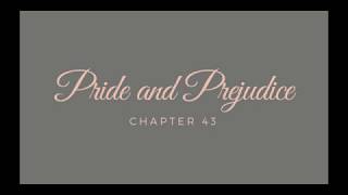 Pride and Prejudice  Chapter 43 Audiobook [upl. by Airdnazxela]