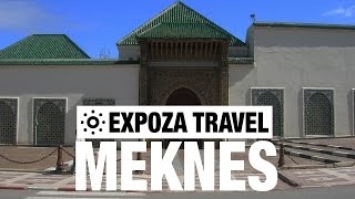 Meknes Vacation Travel Video Guide [upl. by Hamid]