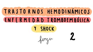 TRASTORNOS HEMODINÁMICOS  PARTE 2 HIPEREMIA CONGESTIÓN Y HEMOSTASIA [upl. by Sweyn938]