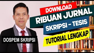 CARA MENCARI JURNAL UNTUK SKRIPSI DAN TESIS  Referensi dan Rujukan Penelitian [upl. by Junji871]