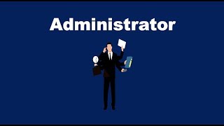 What is an Administrator [upl. by Caterina770]