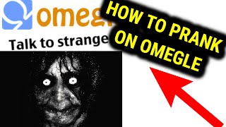 How to Prank On Omegle 2021  Step By Step [upl. by Gilbye]