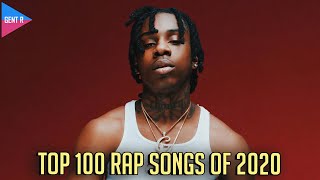 TOP 100 RAP SONGS OF 2020 YOUR CHOICE [upl. by Zailer]