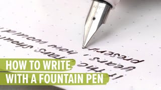 How to Write with a Fountain Pen [upl. by Peednus]