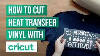 How To Cut Heat Transfer Vinyl With Cricut [upl. by Elyk892]