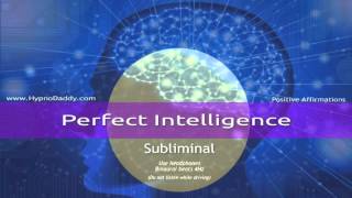 Perfect Intelligence Subliminal [upl. by Delcine]