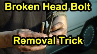 Broken Head Bolt Removal Trick  Super Easy [upl. by Ahsilrac]