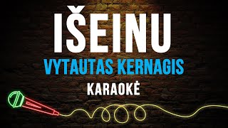 Vytautas Kernagis  Išeinu Karaoke [upl. by Dahc]