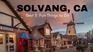 Solvang Ca – 5 Fun Things to Do in Solvang [upl. by Radie]