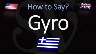 How to Pronounce Gyro CORRECTLY Greek Cuisine Pronunciation [upl. by Westley]