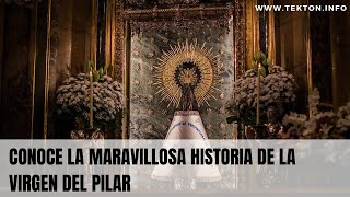 Conoce la maravillosa historia de la VIRGEN DEL PILAR [upl. by Ahsirtap182]