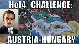 Hearts of Iron 4 Challenge Restoring AustriaHungary [upl. by Drusilla]