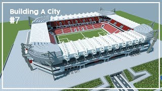 Building A City 7  FootballSoccer Stadium  Minecraft Timelapse [upl. by Suhsoj]