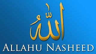 Allahu  Heart Touching Nasheed [upl. by Ailen170]