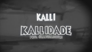 Kalli  Kallidade Lyric Vídeo [upl. by Laurinda]