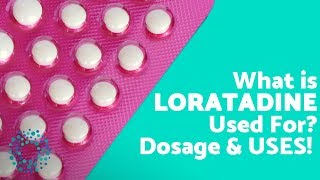 What is LORATADINE Used For [upl. by Neel409]