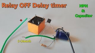 Relay OFF Time delay timer by using NPN Transistor and Capacitor [upl. by Kolosick]