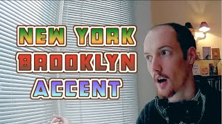 How To Do A New YorkBrooklyn Accent [upl. by Neille157]