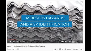 Video 1 – Asbestos Hazards Risks and Identification [upl. by Rutledge]