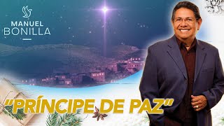 Manuel Bonilla quotPRINCIPE DE PAZquot Video Con Letras Navidad [upl. by Htabmas]