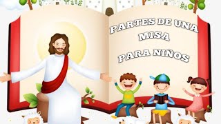 Partes de una Misa explicada para niños [upl. by Iron941]