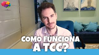 Como funciona a Terapia Cognitivo Comportamental [upl. by Pillsbury398]