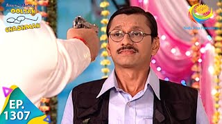 Taarak Mehta Ka Ooltah Chashmah  Episode 1307  Full Episode [upl. by Selrhc]