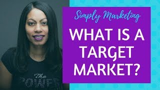 What is a Target Market [upl. by Eulau]