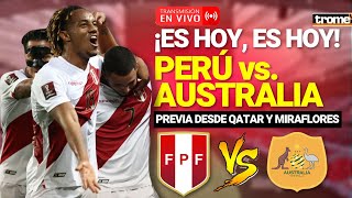 ENVIVO 🇵🇪❤️PERÚ vs AUSTRALIA LA PREVIA desde QATAR [upl. by Adnek559]