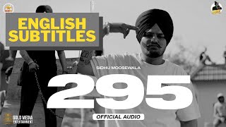 295 ENGLISH SUBTITLES  Sidhu Moosewala  The Kidd  Moosetape  New Punjabi Song 2021 [upl. by Lachish]