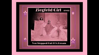 Ziegfeld Girl 1941 You Stepped Out Of A Dream [upl. by Honey]