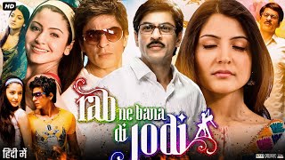 Rab Ne Bana Di Jodi Full Movie  Shah Rukh Khan  Anushka Sharma  Review amp Facts HD [upl. by Sarnoff457]