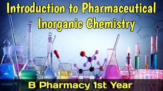 Introduction to Pharmaceutical Inorganic chemistry। B Pharm first semester। Shahruddin khan। [upl. by Lexi]