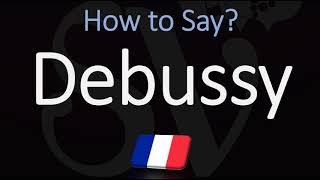 How to Pronounce Debussy CORRECTLY [upl. by Slorac]